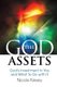The God Assets - God's Investment in You and What to do With It (Paperback): Nicole Kirksey