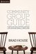 Community Group Guide (Paperback): Brad House
