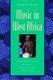 Music in West Africa - Experiencing Music, Expressing Culture (Mixed media product): Ruth M. Stone
