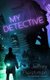 My Detective (Paperback): Jeffrey Fleishman