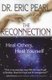 The Reconnection - Heal Others, Heal Yourself (Paperback, New ed): Eric Pearl
