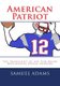 American Patriot - The Transcript of the Tom Brady Deflategate Appeal Hearing (Paperback): Samuel Adams