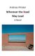 Wherever the Road May Lead (Paperback): Andreas Pritzker