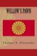 Willow's Pawn (Paperback): Thomas E. Alexander