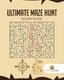 Ultimate Maze Hunt - Mazes Book (Paperback): Activity Crusades