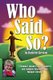 Who Said So? - A Woman's Journey of Self-Discovery and Complete Recovery From Multiple Sclerosis (Paperback): Rachelle...