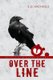 Over the Line (Paperback): S D Michaels