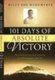 101 Days to Absolute Victory - Powerful Devotions and Declarations of Faith to Energize Your Life (Paperback): Billy Joe...