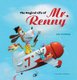The Magical Life of Mr. Renny (Hardcover): Leo Timmers