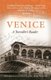 Venice, A Travellers Companion - A Traveller's Reader (Paperback): John Julius Norwich