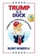 Trump Is A Duck - A Rabbit Hole of Narcissism and Empathy (Paperback): Blunt Honest
