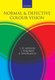 Normal and Defective Colour Vision (Hardcover, New): John D. Mollon, Joel Pokorny, Ken Knoblauch