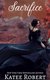 Sacrifice (Paperback): Katee Robert