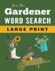 Word Search Puzzle Book For Gardeners - Large Print Word Find Puzzles for Adults (Large print, Paperback, Large type / large...