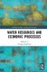 Water Resources and Economic Processes (Hardcover): Tiziano Distefano