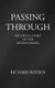 Passing Through - My Life as a Part of Boysen Family (Hardcover): Richard Boysen