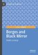 Borges and Black Mirror (Paperback, 1st ed. 2020): David Laraway
