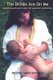 The Drinks are on Me - Every Thing Your Mother Never Told You About Breast Feeding (Paperback, 2nd Revised edition): Veronika...