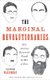 The Marginal Revolutionaries - How Austrian Economists Fought the War of Ideas (Paperback): Janek Wasserman