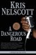 A Dangerous Road - A Smokey Dalton Novel (Paperback): Kris Nelscott