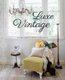 Luxe Vintage (Hardcover): Tahn Scoon, John Downs