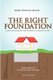 The Right Foundation (Paperback): Kojo Owusu-Ansah