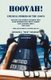 Hooyah! UDT/Seal, Stories of the 1960s - Routine and Offbeat Exploits That Team Members Have Been Talking and Laughing About...