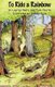 To Ride A Rainbow - A Dream Beam Adventure (Paperback): Judy Martin, Laurice Bentz