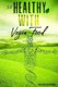 To be Healthy with Vegan Food (Paperback): Joan Sebastian Corondan