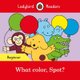 What Color, Spot? (Paperback): Ladybird
