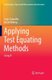 Applying Test Equating Methods - Using R (Paperback, Softcover reprint of the original 1st ed. 2017): Jorge Gonzalez, Marie...