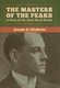 The Masters of the Peaks - A Story of the Great North Woods (Hardcover): Joseph A Altsheler