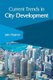 Current Trends in City Development (Hardcover): Jude Chapman