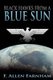 Black Hawks From a Blue Sun (Paperback): F. Allen Farnham