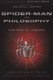 Spider-Man and Philosophy - The Web of Inquiry (Paperback): W. Irwin