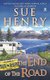 The End of the Road - A Maxie and Stretch Mystery (Paperback): Sue Henry