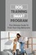 Dog Training Smart Program - The Ultimate Guide To Train Your Dog Behaviors: Training Guide For Dog (Paperback): Florentino...