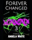Forever Changed (Paperback): Angela White