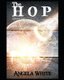 The HOP (Paperback): Angela White