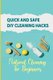 Quick And Safe DIY Cleaning Hacks - Natural Cleaning For Beginners: Diy Cleaning Hacks (Paperback): Lizzette Broddy