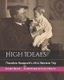 High Ideals - Theodore Roosevelt's 1911 Western Trip (Paperback): Lou Holtz