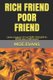 Rich Friend Poor Friend - Leave a Legacy! It Cost ZERO DOLLARS to Think Like a Millionaire (Paperback): Moe Evans