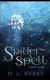 Spider Spell - A Magical Short Story (Paperback): Zion Valet