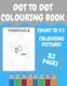 Dot to Dot Colouring Book - Count to 113 and Colouring Pictures (Paperback): Diamond Studio
