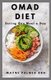 Omad Diet Eating One Meal a Day - The Ultimate Guide On How You Can Activate Autophagy, Lose Weight, and Increase Your Mental...