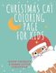 Christmas Cat Coloring Page for Kids - Meow yourself a merry little christmas! 68p (Paperback): Home Book
