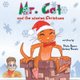 Mr. Cat and the missing Christmas - Perfect bedtime story about Christmas, for ages 3 to 7 (Paperback): Antony Kassis, Diala...