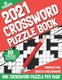 2021 Crossword Puzzle Book - Take a Puzzle Journey With 80 Large Print Daily Quick Crossword Puzzles Book For Puzzle Fans...