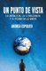 Un punto de vista - La intencion, la consciencia y el poder de la mente. (Spanish, Paperback): Maria Garcia Villaraco