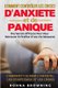 Comment Controler Les Crises D'Anxiete et de Panique - Des secrets efficaces pour vous retrouver et profiter d'une...